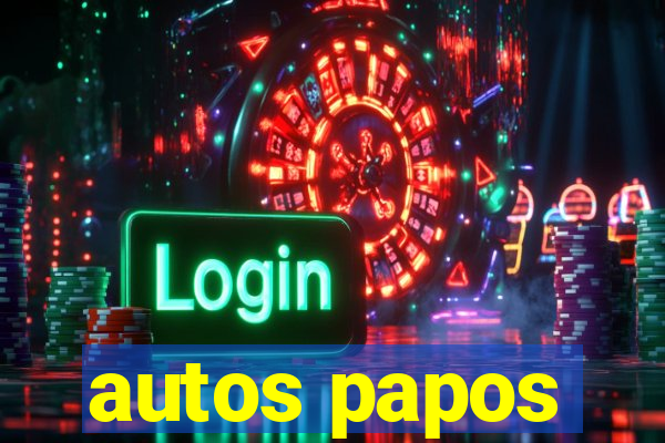 autos papos